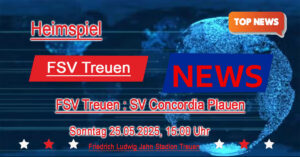 FSV Treuen : SV Concordia Plauen – Vorschau 2025.