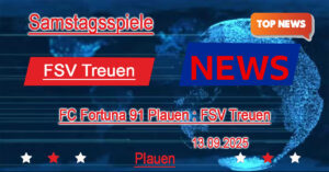 FC Fortuna 91 Plauen : FSV Treuen (Vorbericht)